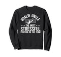 Funny Soccer Goalie Uncle Soccer Sweatshirt - Novelty Apparel Unisex