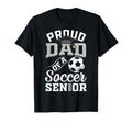 Proud Dad Soccer Senior Class 2025 T-Shirt - Aesthetic Graphic Men Women