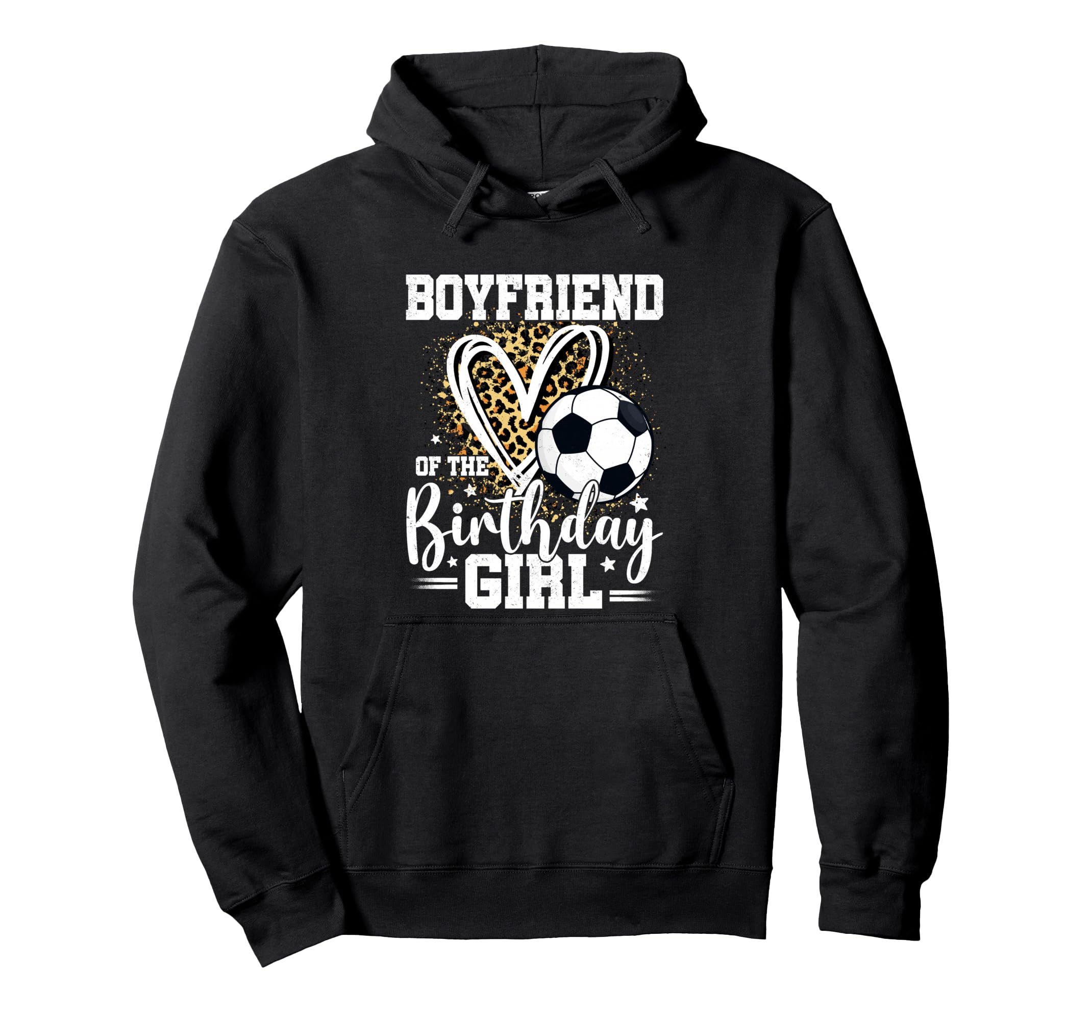 Boyfriend Birthday Soccer Ball Hoodie - Fun Novelty Design Men Women