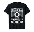 Im Not Just Soccer Dad Soccer T-Shirt - Fun Novelty Design for Adults