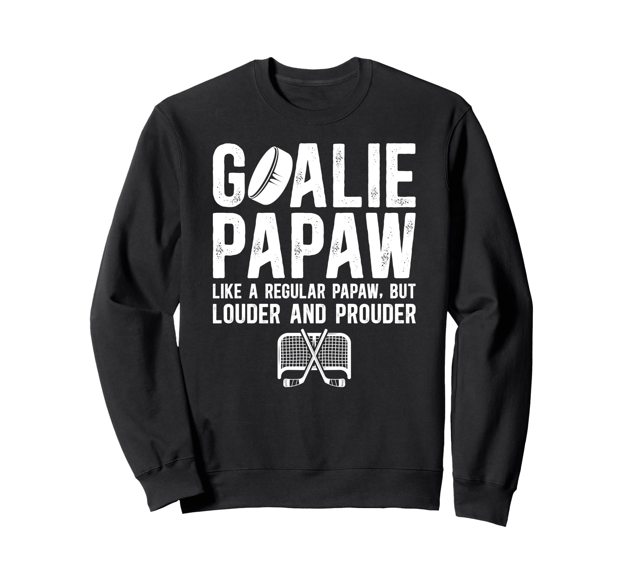 Hockey Goalie Papaw Ice Hockey Sweatshirt - Casual Everyday Wear Unisex