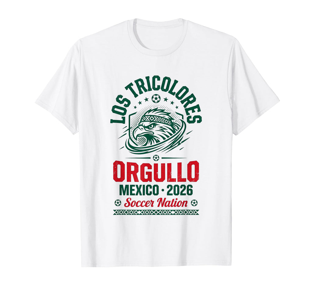Los Tricolores Orgullo Mexico Soccer Fan T-Shirt - Streetwear Style Unisex