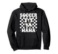 Soccer Mama Soccer Mom Mothers Day Hoodie - Casual Everyday Wear Men Women