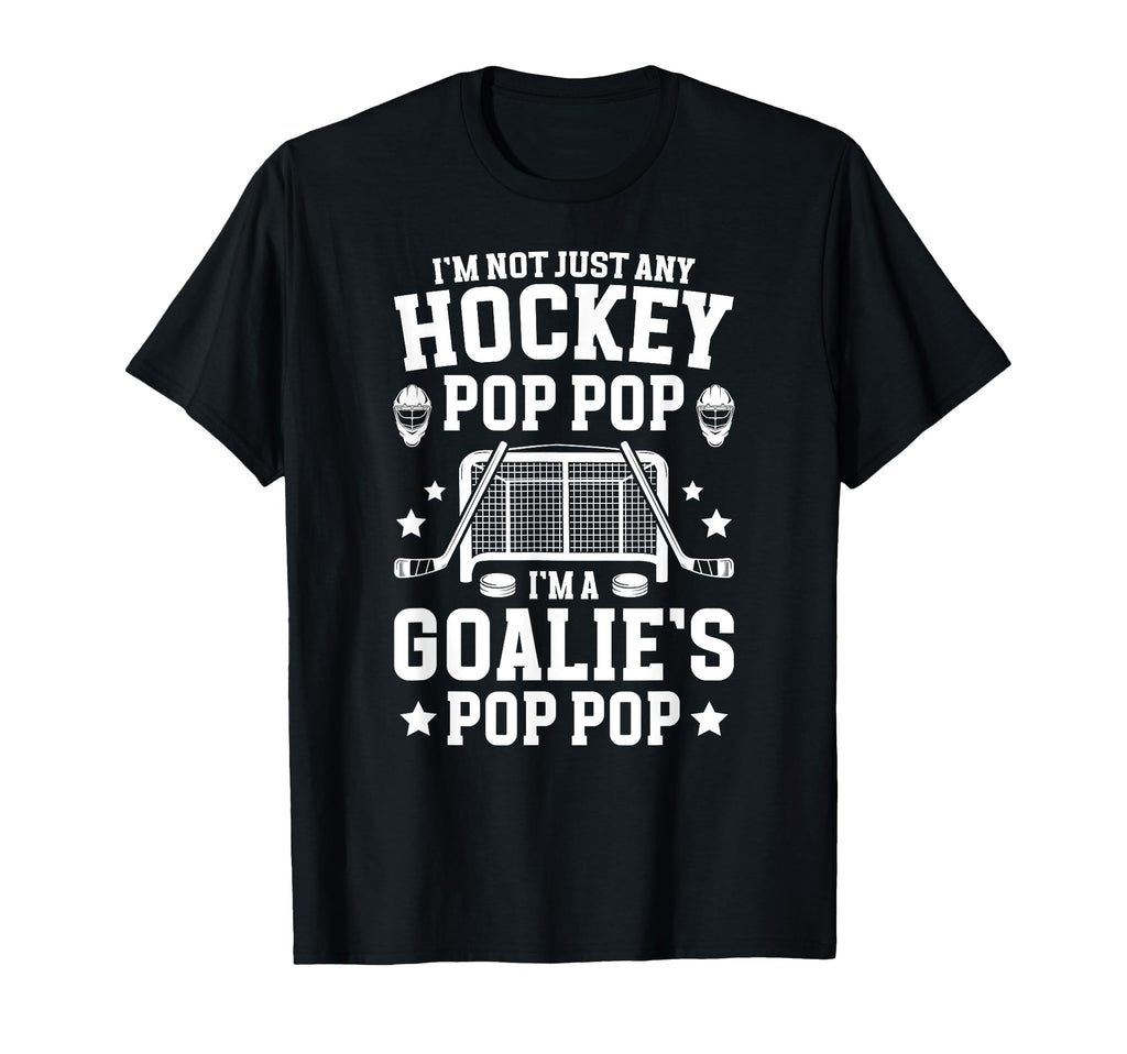 Im Hockey Goalie Pop Pop Ice Hockey T-Shirt - Novelty Apparel for Adults