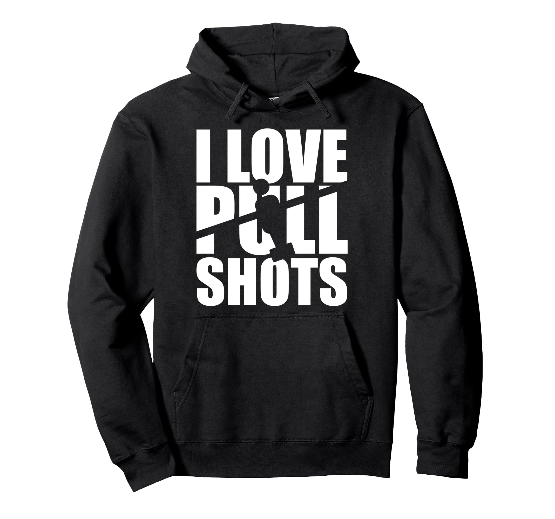 I Love Pull Shots Hoodie - Trendy Graphic for Adults