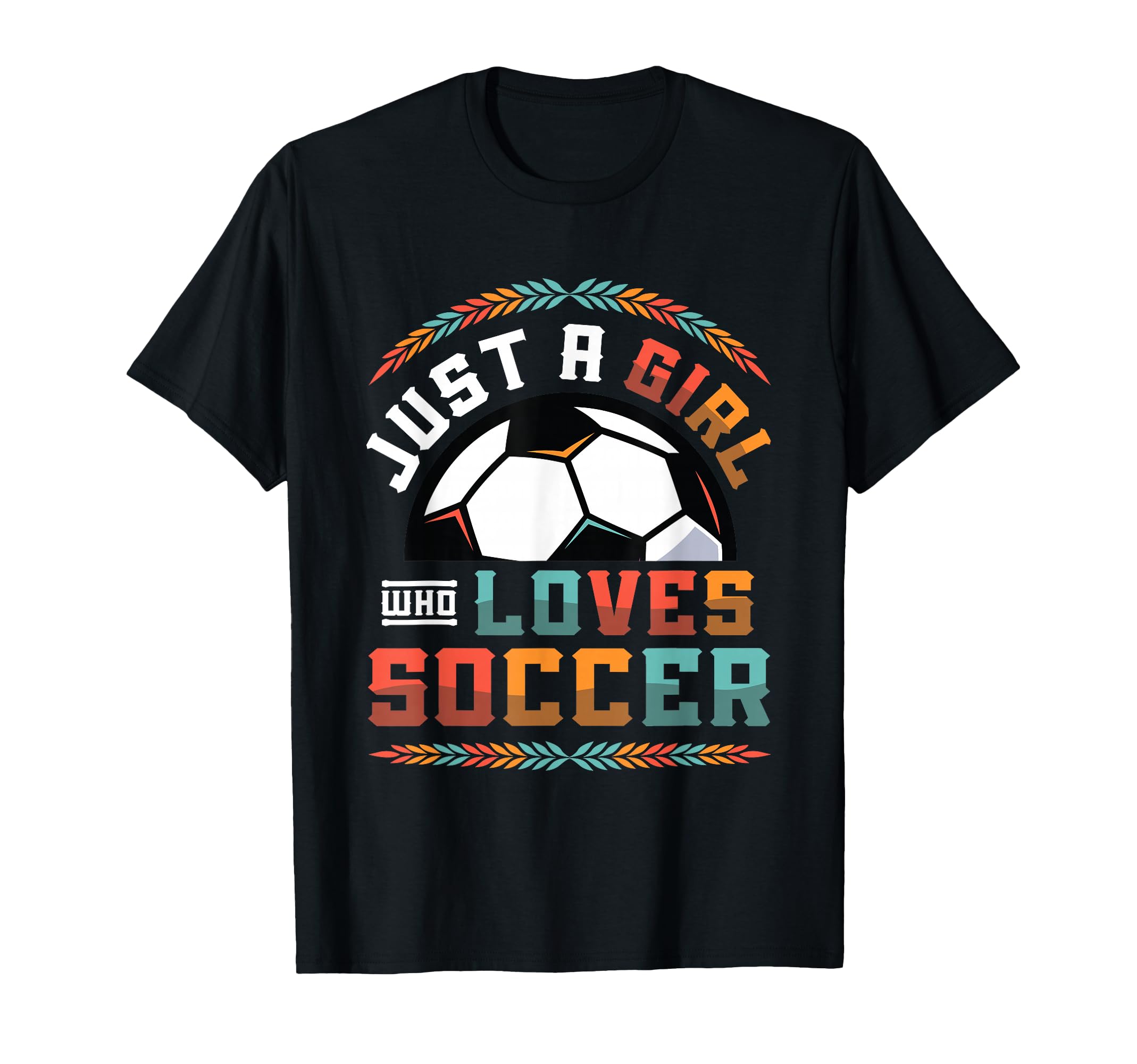 Just Who Loves Soccer Womens T-Shirt - Casual Everyday Wear Men Women