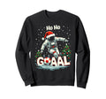 Ho Ho Goaal Soccer Player Astronaut Sweatshirt - Graphic Print Men Women