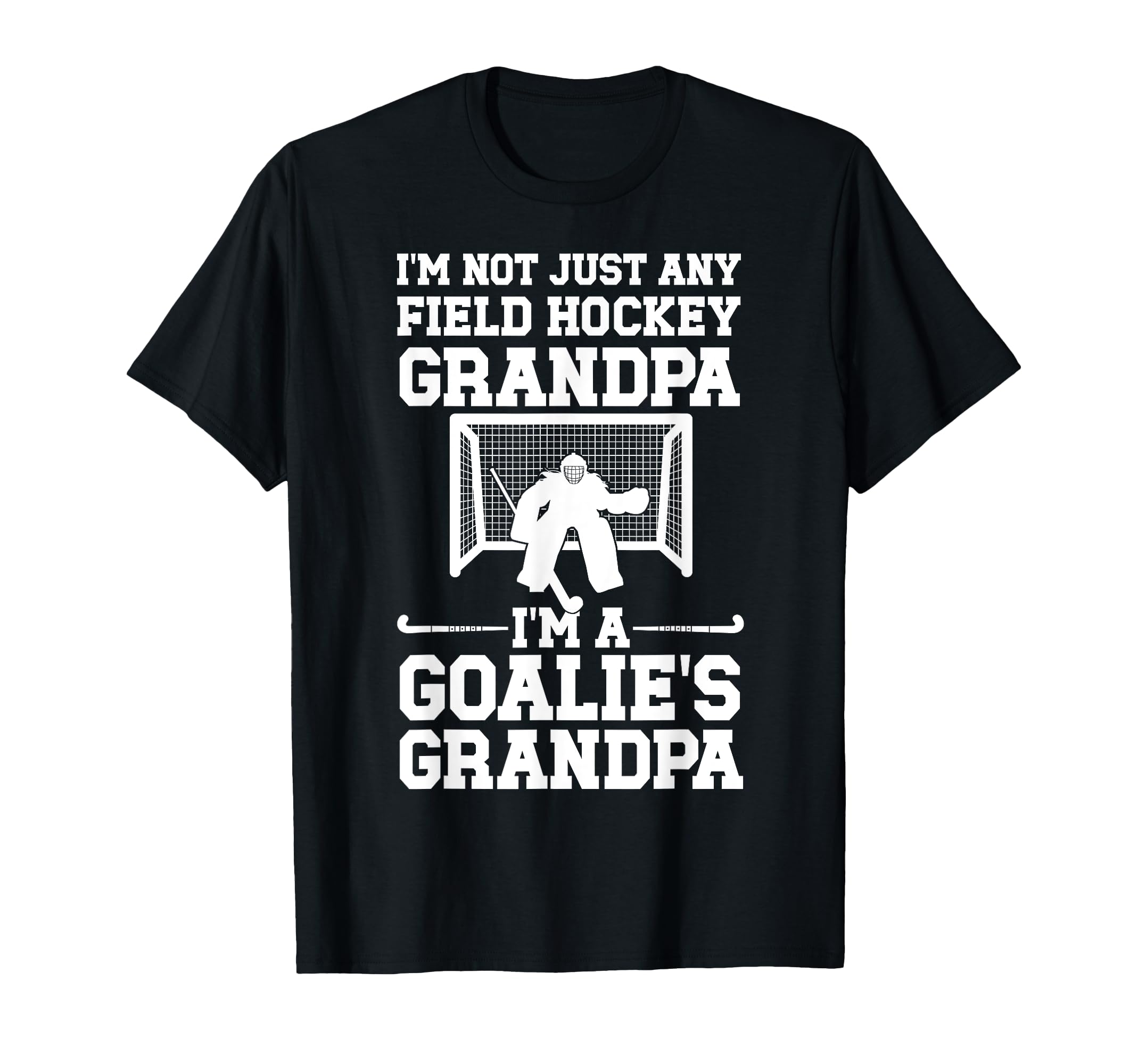 Field Hockey Goalie Grandpa Field T-Shirt - Casual Everyday Wear Unisex
