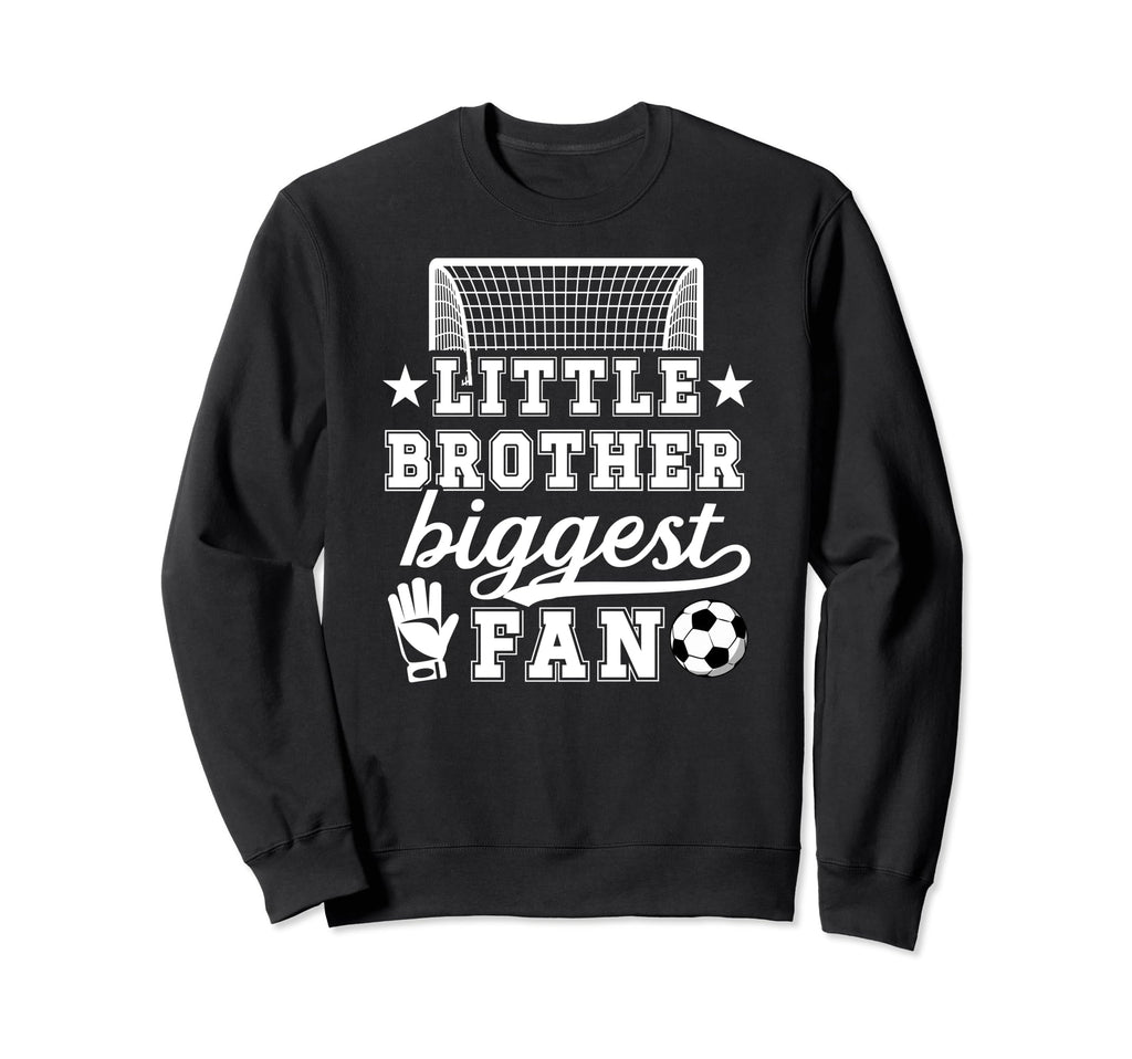 Little Brother Soccer Goalie Brother Sweatshirt - Trendy Graphic Unisex