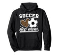 Soccer Step Mom Soccer Player Step Hoodie - Trendy Graphic Men Women