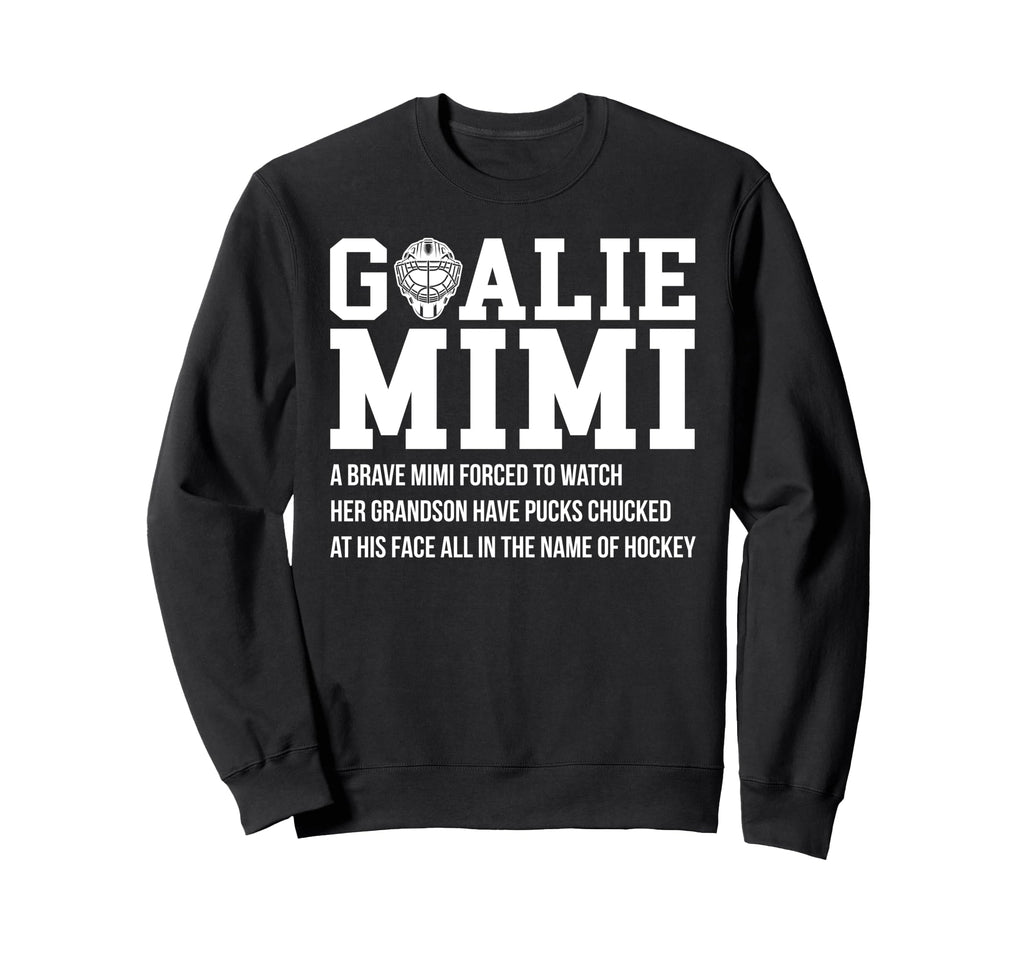 Hockey Goalie Mimi Hockey Keeper Sweatshirt - Aesthetic Graphic Unisex