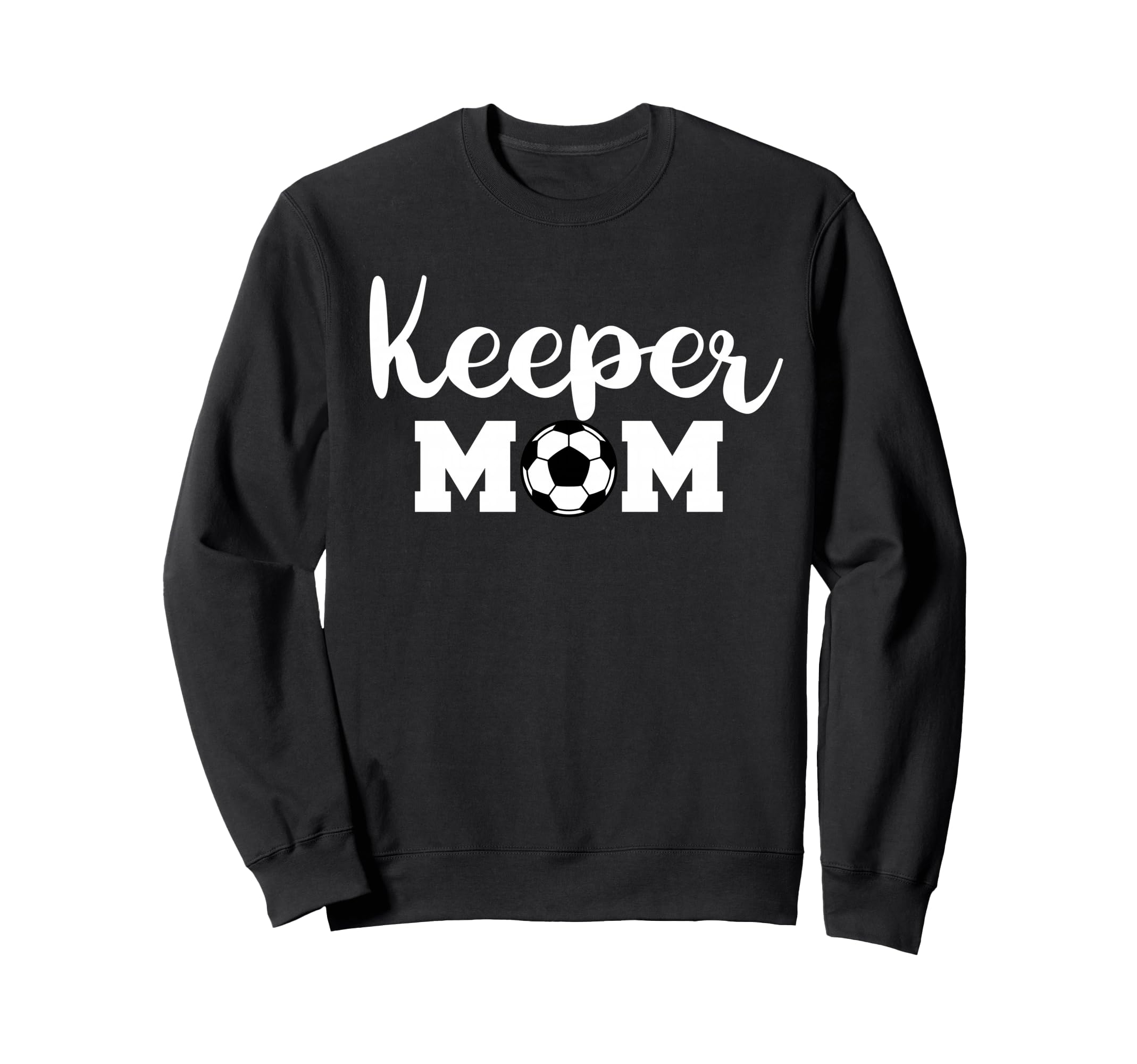 Keeper Mom Funny Soccer Sweatshirt - Casual Everyday Wear for Adults