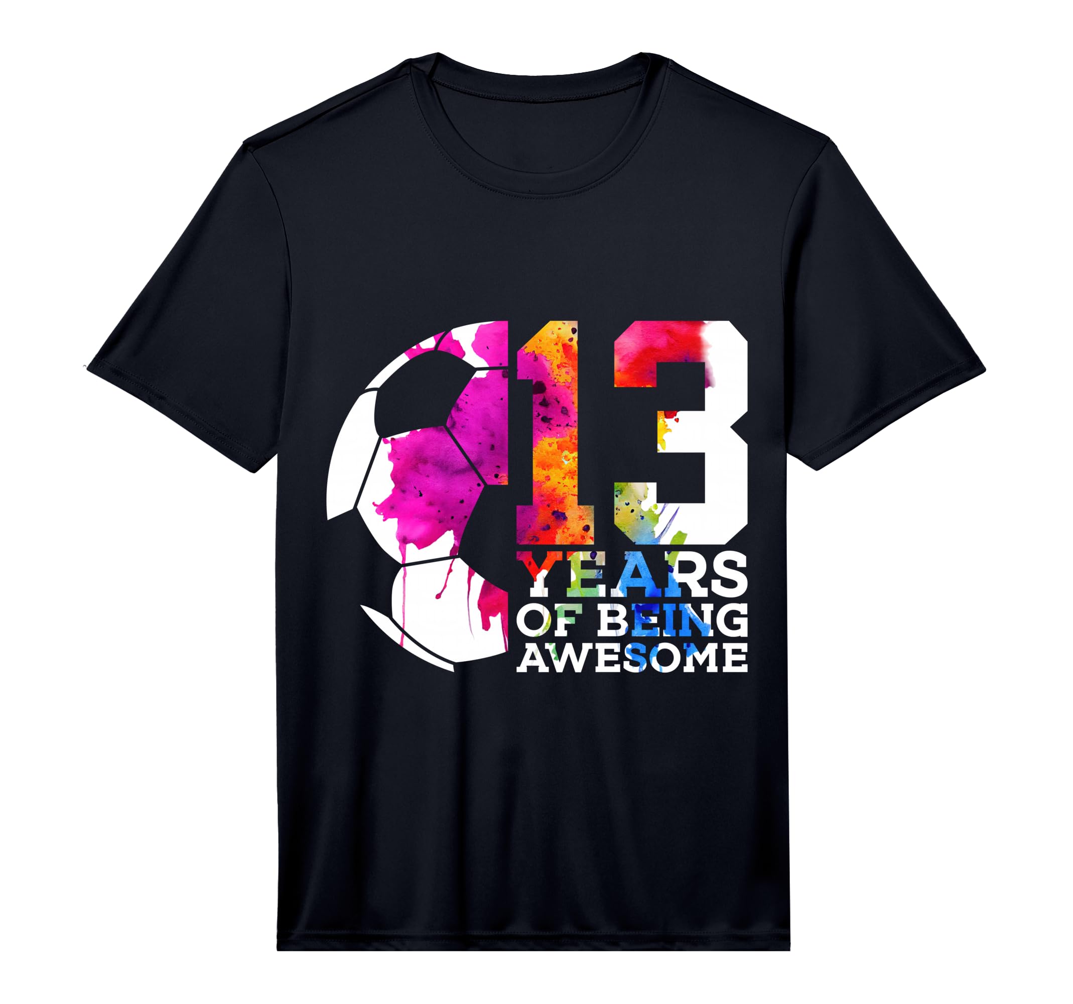 13 Years Being Awesome Soccer 13Th Birthday T-Shirt - Graphic Print Unisex