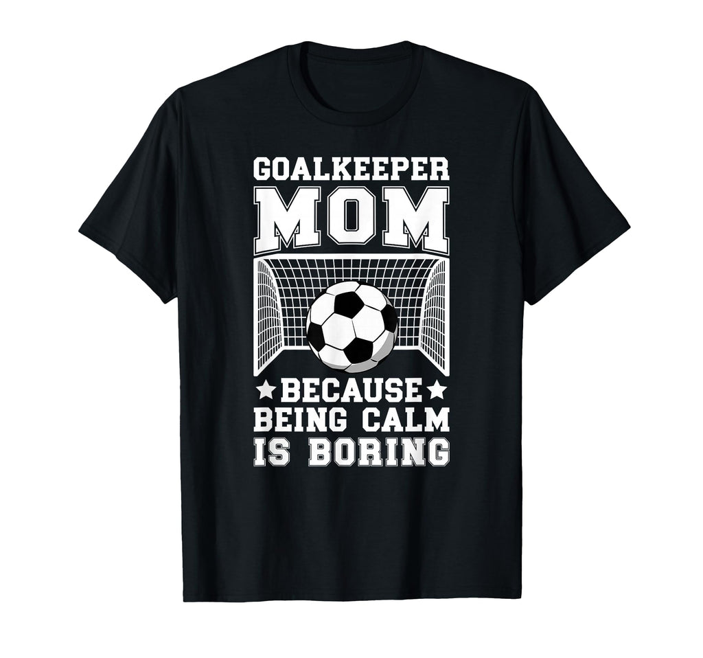 Funny Soccer Goalkeeper Mom Soccer T-Shirt - Minimalist Print Unisex