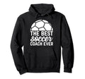 Best Soccer Coach Ever Soccer Trainer Hoodie - Novelty Apparel for Adults