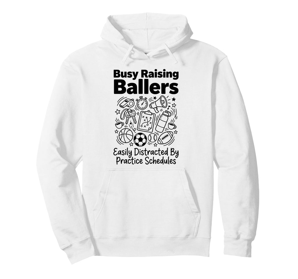 Busy Raising Ballers Easily Distracted Hoodie - Unique Graphic Unisex