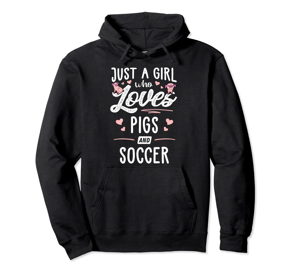 Just Who Loves Pigs And Soccer Hoodie - Casual Everyday Wear for Adults