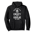 Ice Hockey Goalie Goalkeeper You Dont Hoodie - Streetwear Style for Adults