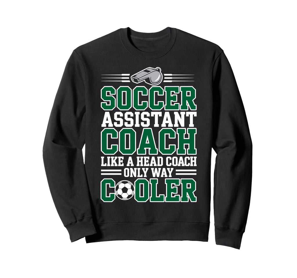 Soccer Assistant Coach Like Head Sweatshirt - Streetwear Style Men Women