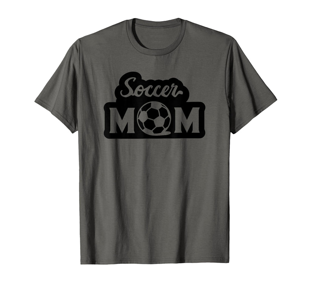 Soccer Mom Funny Soccer Sports T-Shirt - Casual Everyday Wear Unisex