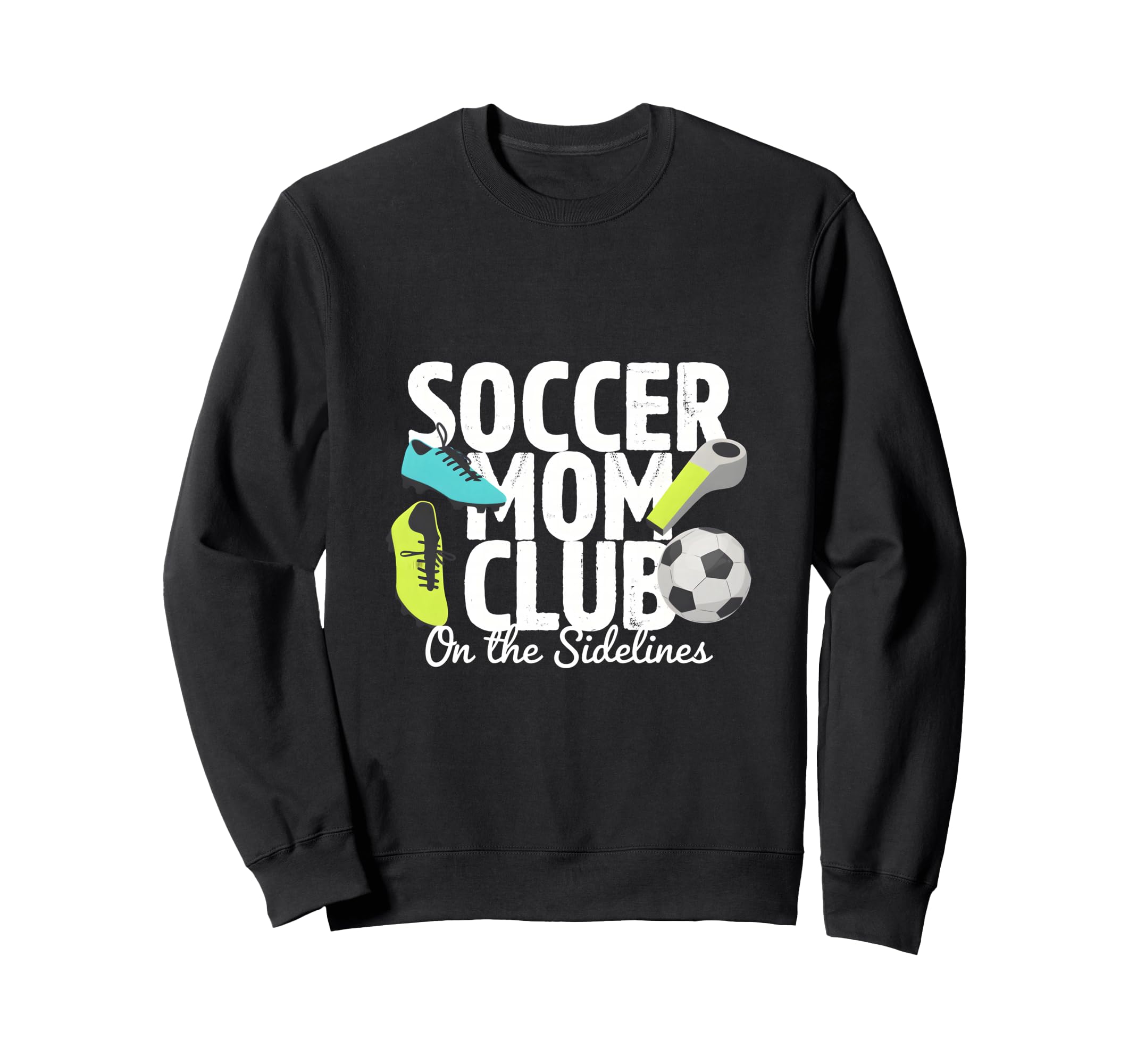 Soccer Mom Club Sidelines Pride Sweatshirt - Novelty Apparel Unisex