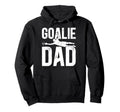Soccer Goalie Dad Soccer Keeper Father Hoodie - Aesthetic Graphic Unisex