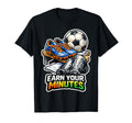 Earn Your Minutes Soccer Motivation T-Shirt - Aesthetic Graphic for Adults