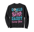 Gender Reveal Dad Soccer Goals Sweatshirt - Casual Everyday Wear Men Women