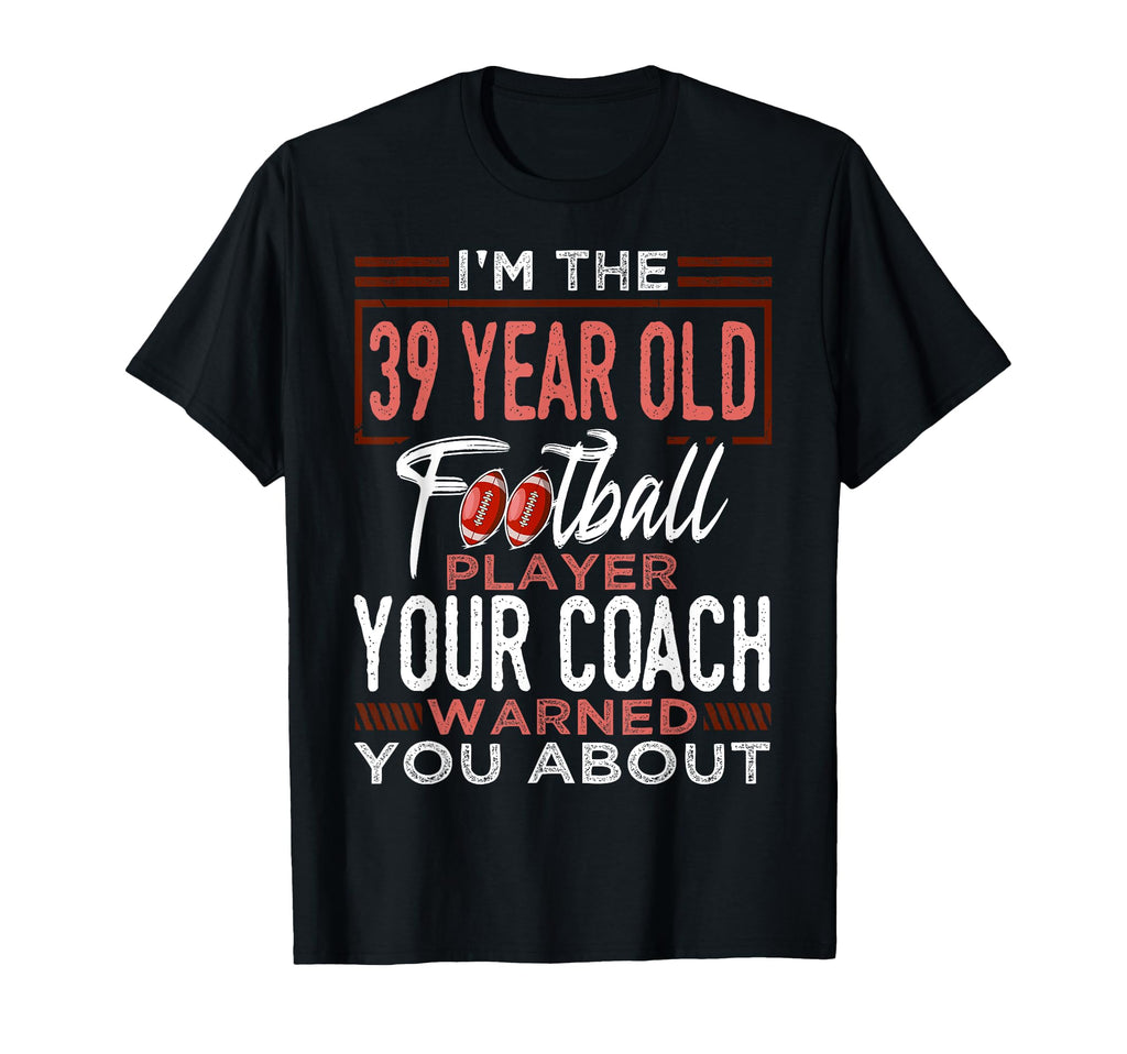 Football 39Th Birthday Party T-Shirt - Fun Novelty Design for Adults
