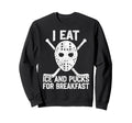 Ice Hockey Goalie Goalkeeper I Sweatshirt - Fun Novelty Design Men Women