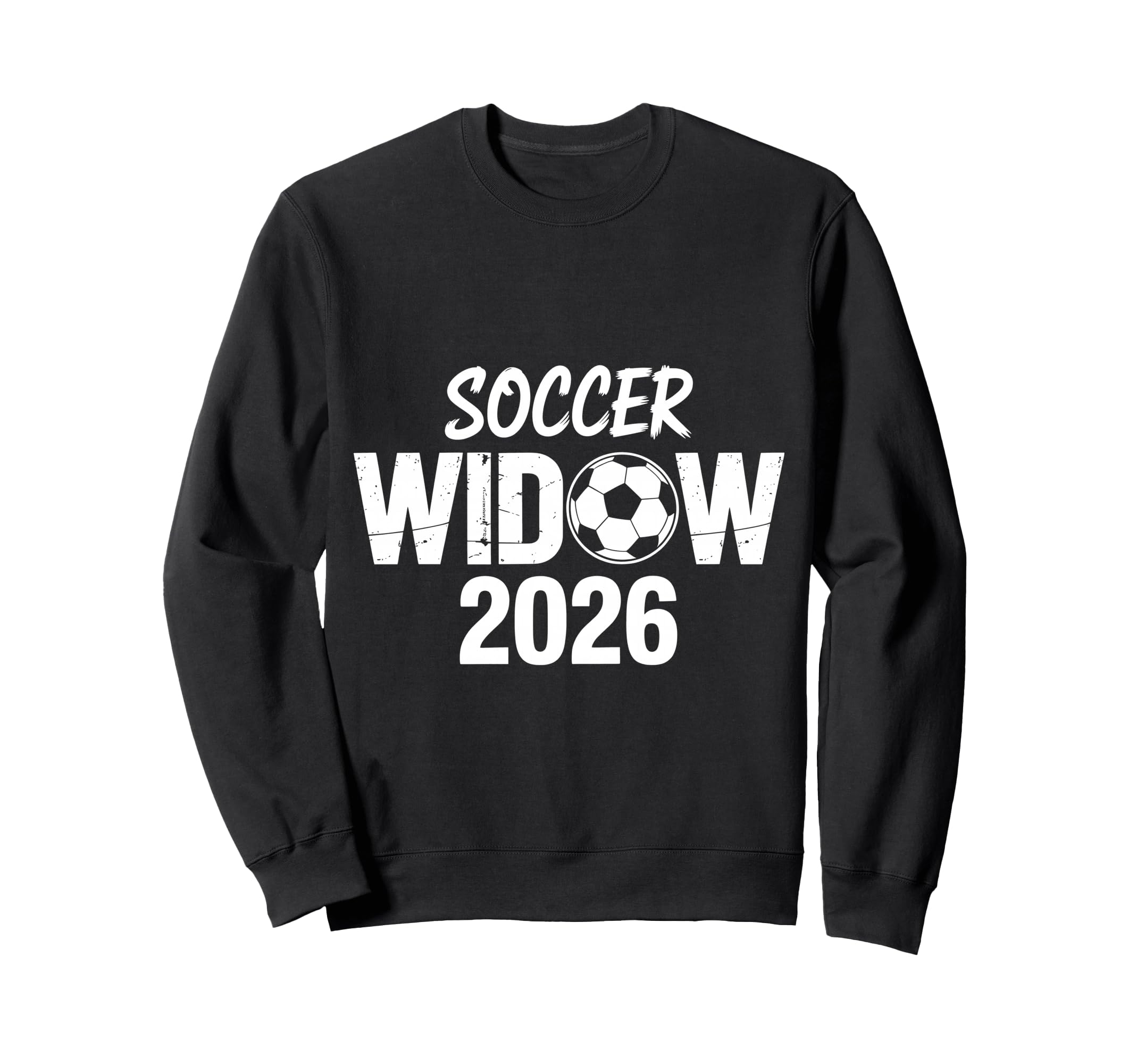 Soccer Widow 2026 Soccer Football Sweatshirt - Unique Graphic for Adults