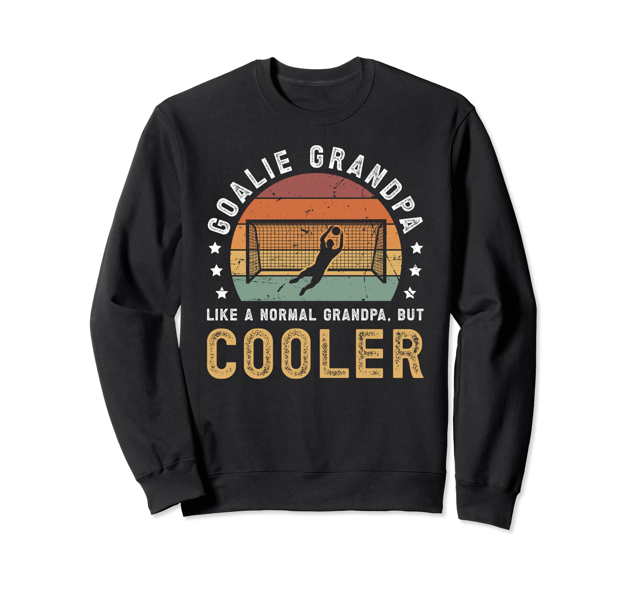 Soccer Goalie Grandpa Soccer Sweatshirt - Casual Everyday Wear Men Women