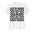 Soccer Lets Kick Some Grass T-Shirt - Trendy Graphic Men Women