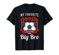 My Favorite Goalie Calls Me Big Bro T-Shirt - Aesthetic Graphic Men Women
