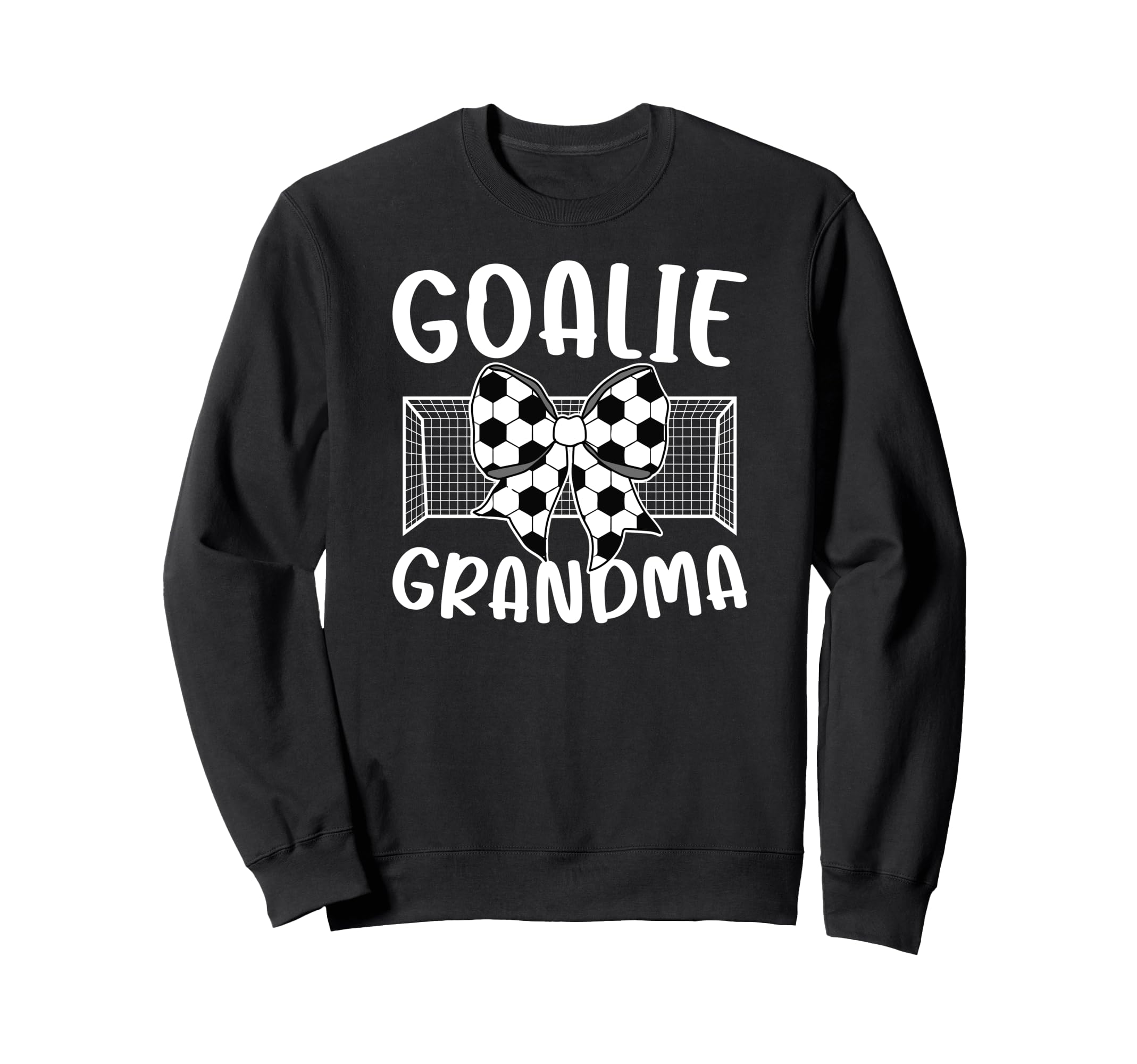 Soccer Goalie Grandma Soccer Keeper Sweatshirt - Trendy Graphic Men Women
