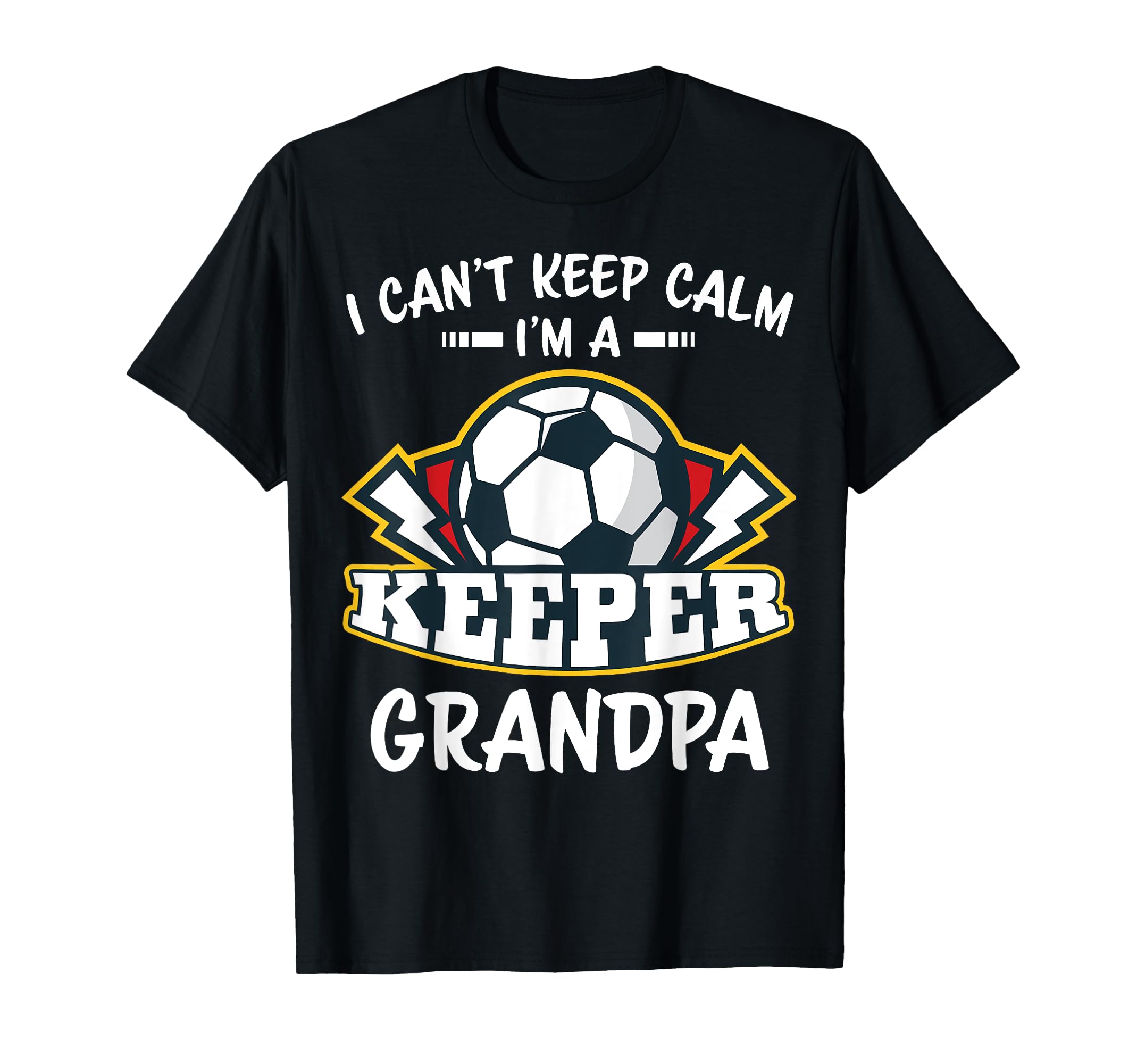 I Cant Keep Calm Im Keeper Grandpa T-Shirt - Aesthetic Graphic for Adults