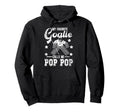Favorite Ice Hockey Goalie Pop Pop Ice Hoodie - Novelty Apparel Unisex
