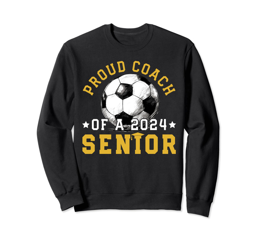 Class 2024 Coach Soccer Senior 2024 Sweatshirt - Unique Graphic for Adults