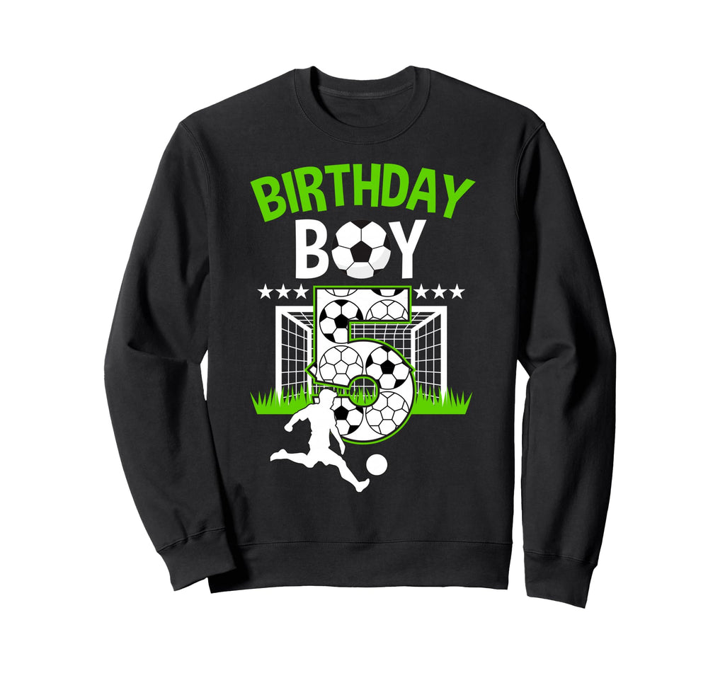 Birthday Soccer 5 Year Old Who Loves Sweatshirt - Streetwear Style Unisex