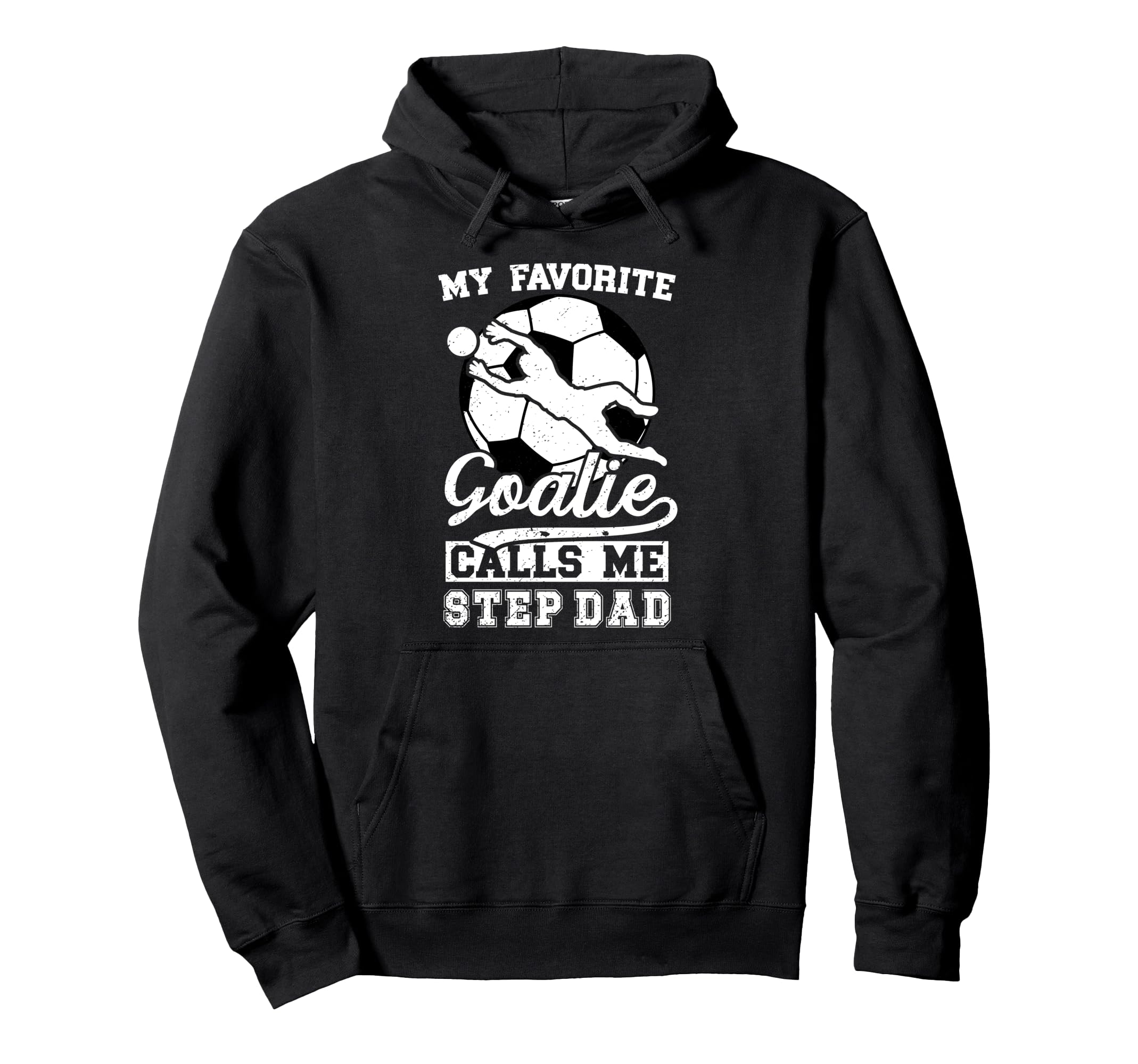 Proud Soccer Goalie Step Dad Soccer Keeper Hoodie - Graphic Print Unisex