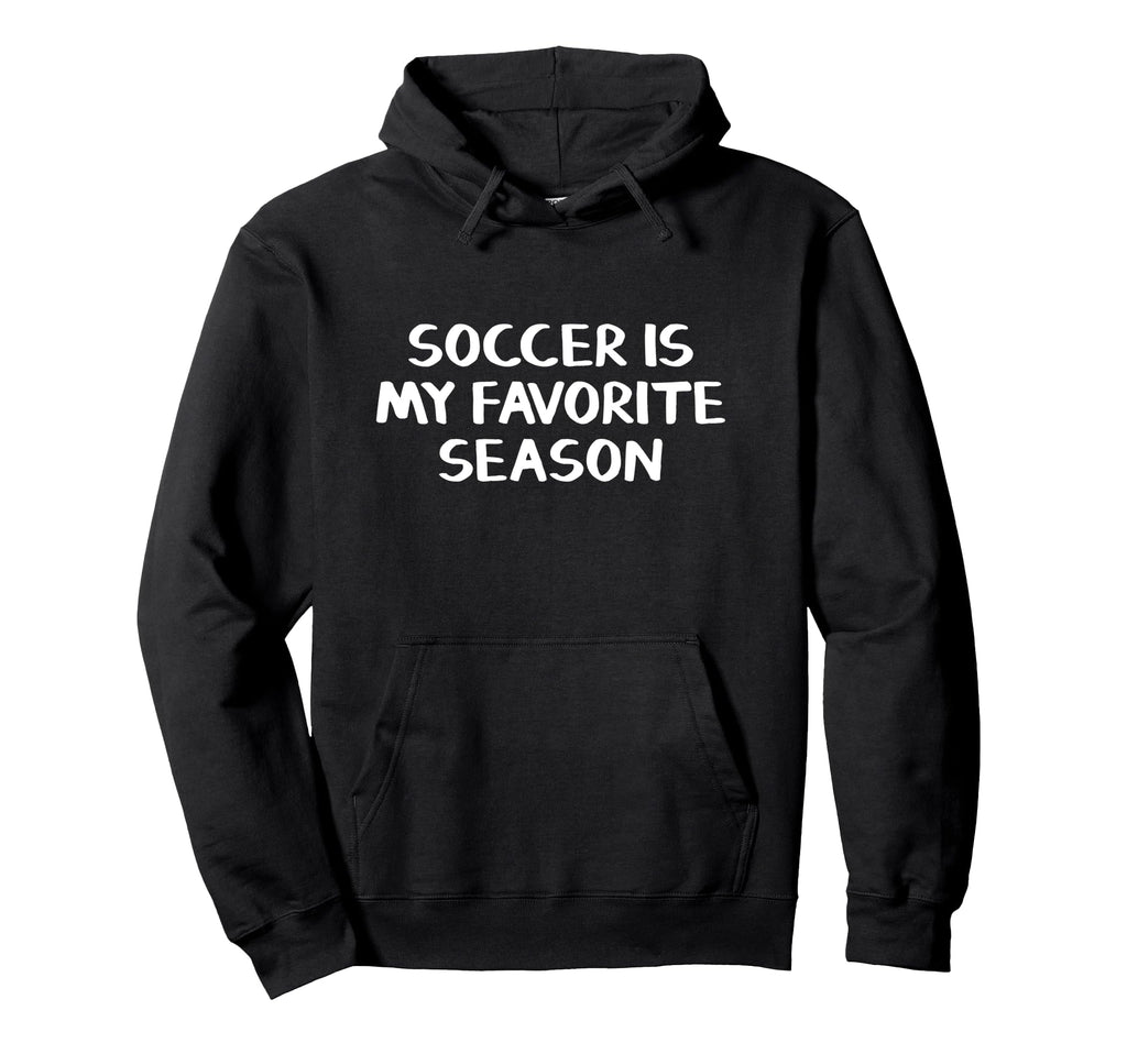 Soccer Is My Favorite Season Hoodie - Aesthetic Graphic Men Women