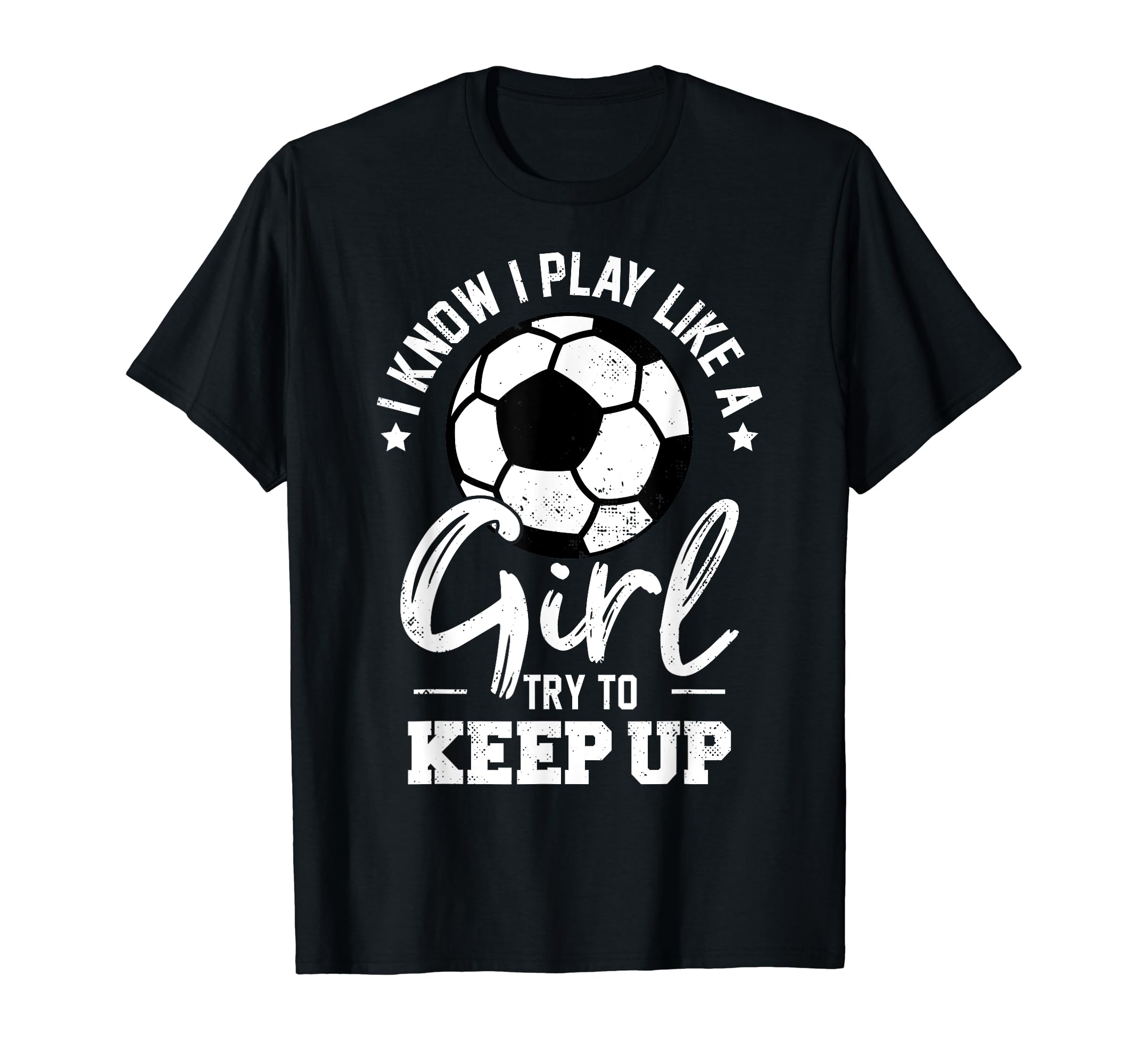 I Know I Play Like Try To Keep Up T-Shirt - Casual Everyday Wear Men Women