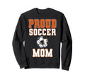 Proud Soccer Mom Game Day Sports Sweatshirt - Minimalist Print Men Women