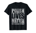 Polish Lives Matter Make Pierogi T-Shirt - Fun Novelty Design Men Women
