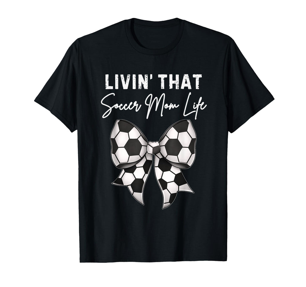 Living That Soccer Mom Life Coquette Bow T-Shirt - Minimalist Print Unisex