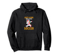 Funny Sport Who Loves Soccer Hoodie - Custom Art Print for Adults