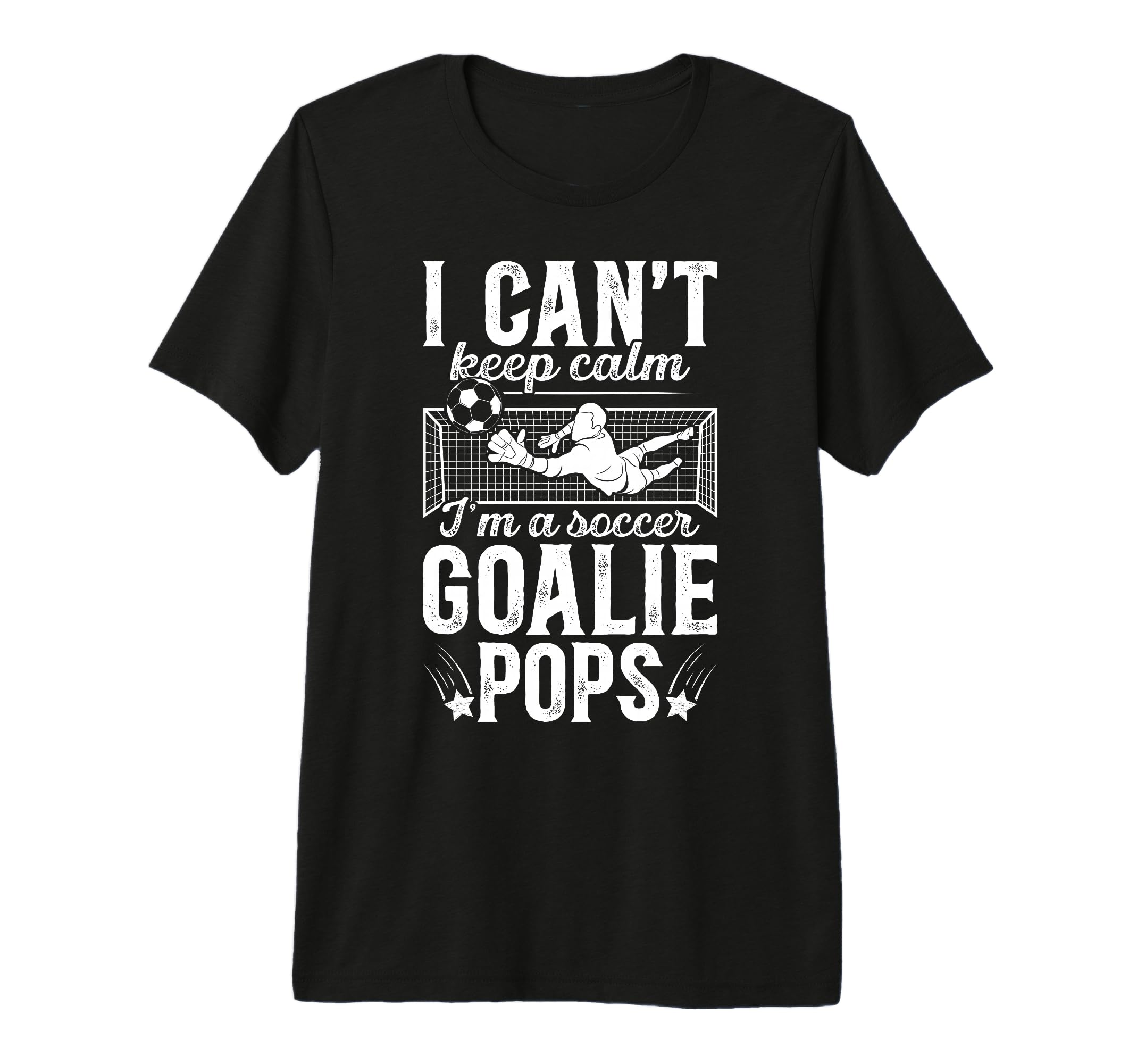 Mens Im Soccer Goalie Pops Soccer T-Shirt - Fun Novelty Design Unisex