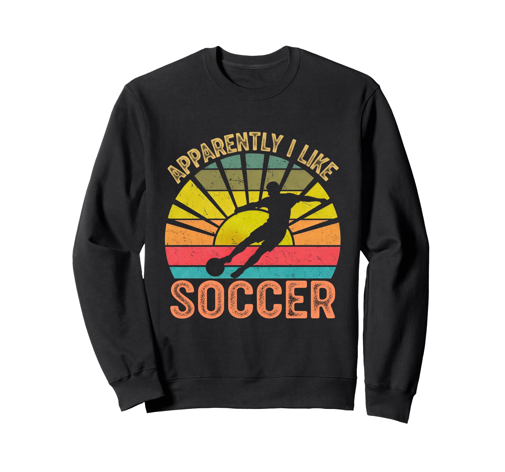 Apparently I Like Soccer Season Sweatshirt - Graphic Print for Adults