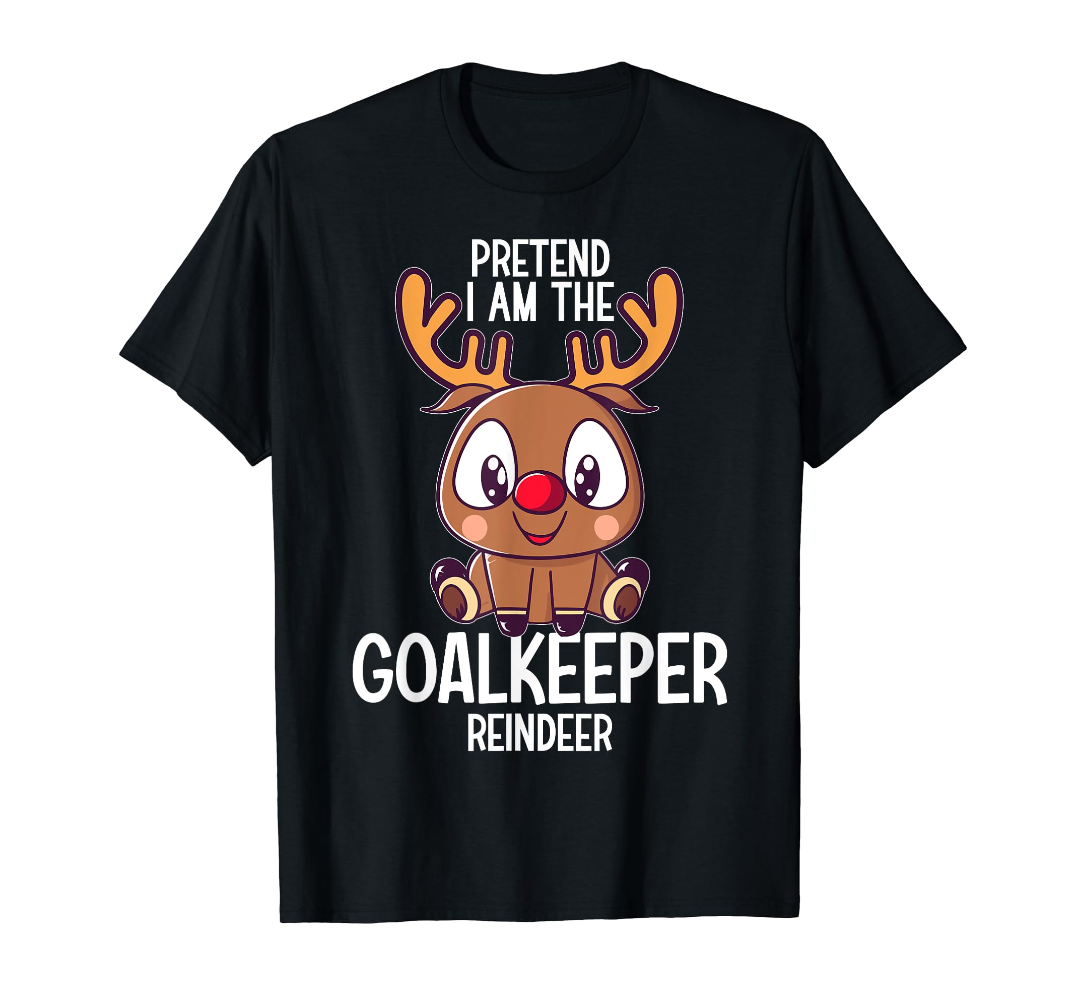Pretend I Am Goalkeeper Reindeer Pjs T-Shirt - Custom Art Print Men Women
