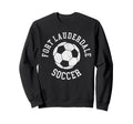 Fort Lauderdale Soccer Sweatshirt - Casual Everyday Wear Men Women
